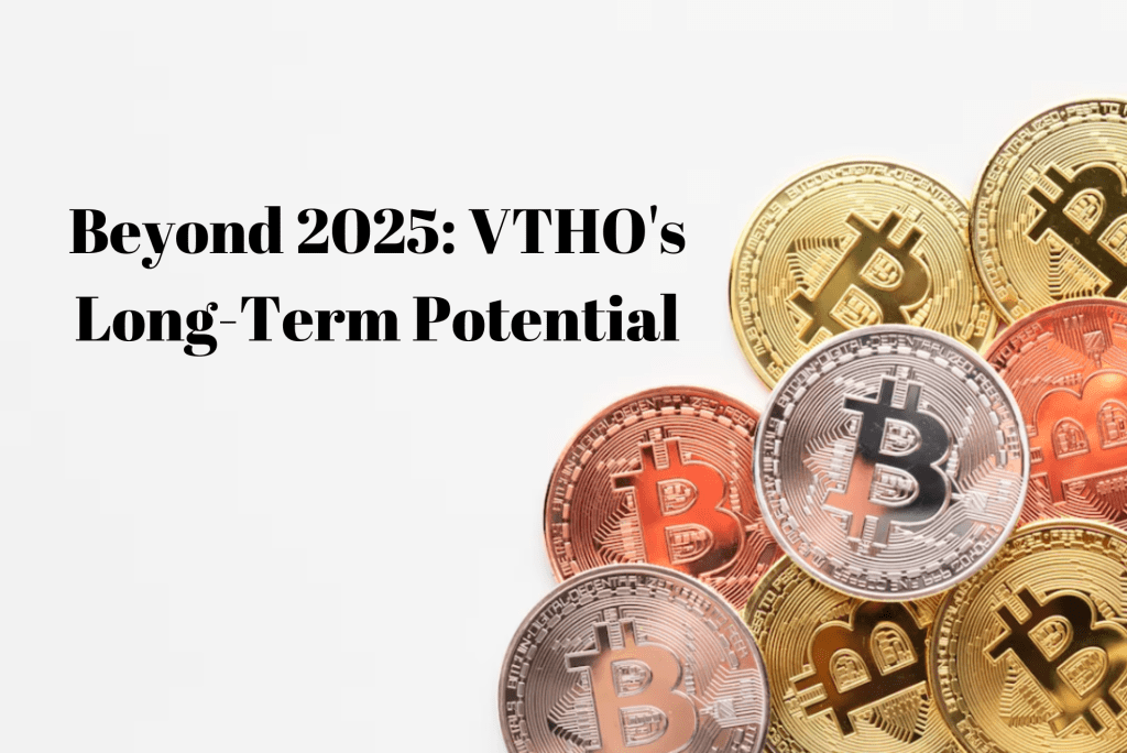 Beyond 2025: VTHO's Long-Term Potential - VTHO Crypto Price Prediction