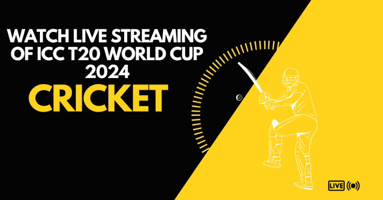 How To Watch Live Streaming Of ICC T20 World Cup 2024 – A Comprehensive Guide